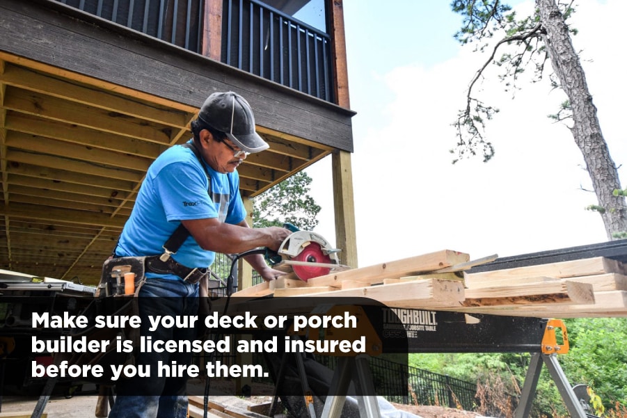 Make sure your deck builder is licensed before hiring them
