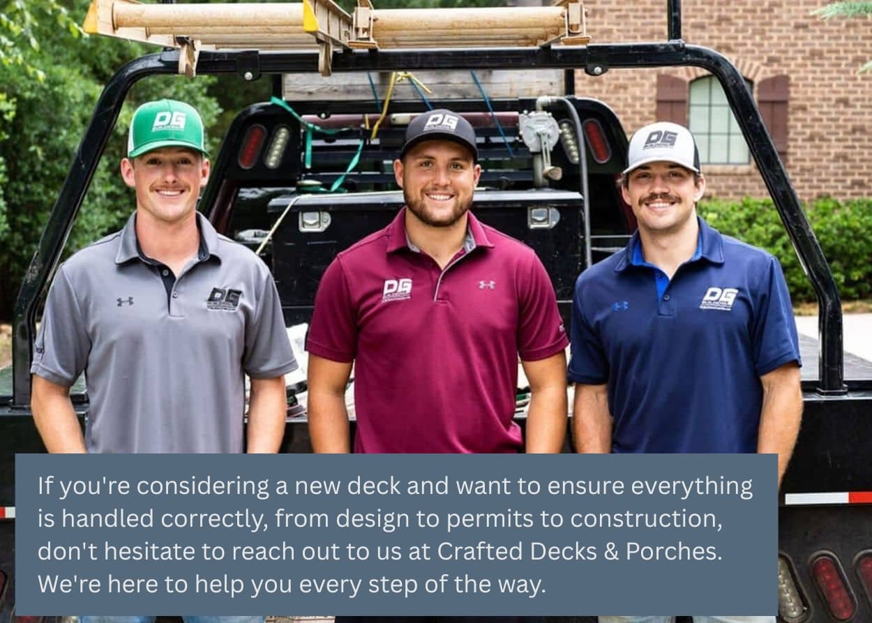 Crafted Decks and Porches team standing in front of a work truck, showcasing professional deck design, permitting assistance, and construction services in Greenville County. Caption: If you're considering a new deck and want to ensure everything is handled correctly, from design to permits to construction, don't hesitate to reach out to us at Crafted Decks and Porches. We’re here to help you every step of the way.